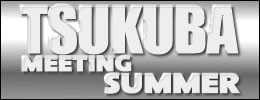 JCCA TSUKUBA MEETING SUMMER